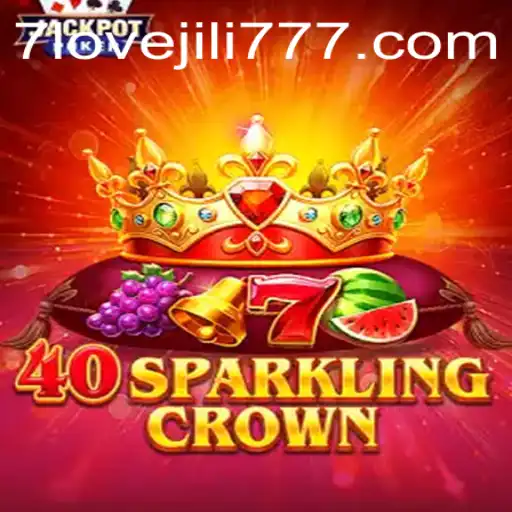 Exploring 40SparklingCrown: A Dazzling Gaming Experience with Love Jili 777